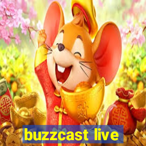 buzzcast live